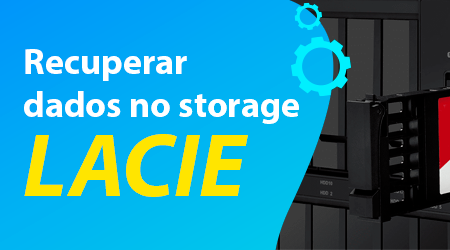Como recuperar dados no storage LaCie