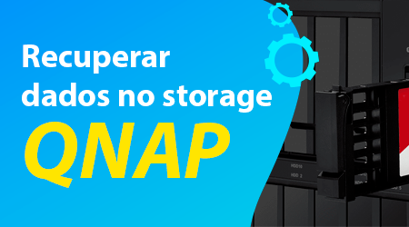 Como recuperar dados no storage Qnap