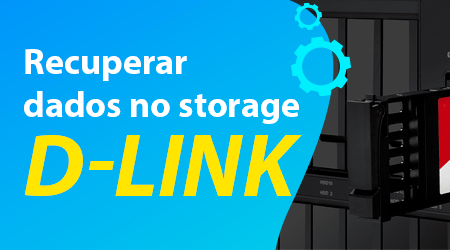 Como recuperar dados no storage D-Link