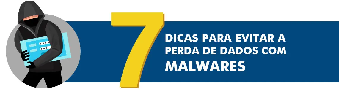 7 dicas para evitar a perda de dados com malwares com uma figura de um hacker sequestrando os arquivos