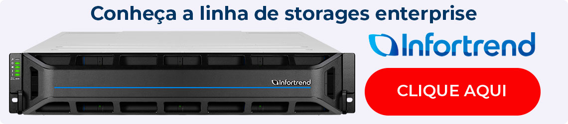 Conheça a linha de storages enterprise Infortrend