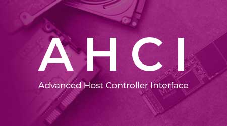 O que é AHCI ou Advanced Host Controller Interface?
