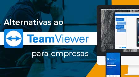 Principais Alternativas ao TeamViewer para Empresas