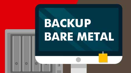 Backup Bare Metal