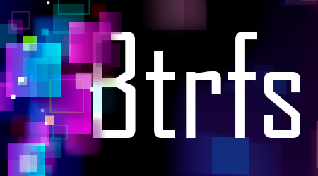 Btrfs ou B-Tree File System, um sistema de arquivos Linux
