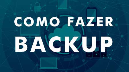 Como fazer backup dos dados de computadores e notebooks