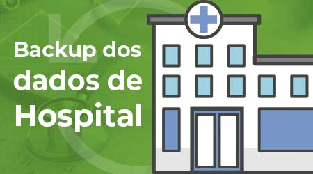 Como fazer backup dos dados de um hospital