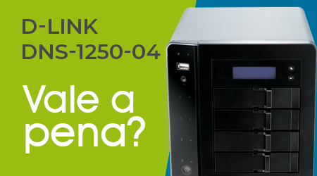 Comprar um NAS Sharecenter Pro DNS-1250-04 D-Link é uma boa ideia?