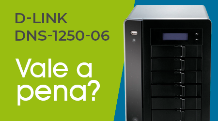 Comprar um NAS Sharecenter Pro DNS-1250-06 D-Link é uma boa ideia?