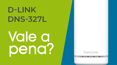 Comprar um NAS Sharecenter DNS-327L D-Link é uma boa ideia?