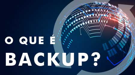 Para que serve e o que é backup?