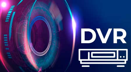 DVR: O que é um Digital Video Recorder?