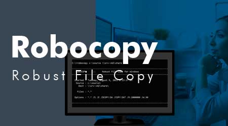 O que é Robocopy (Robust File Copy)?