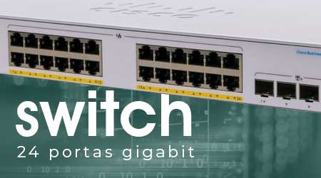 O que é um switch de 24 portas e como ele funciona?