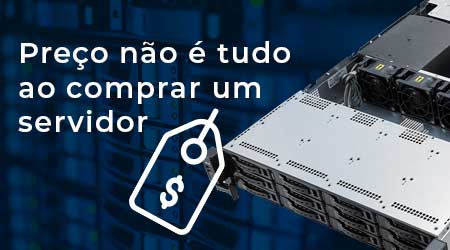 Vai comprar um novo servidor? O preço é importante, mas não é tudo.