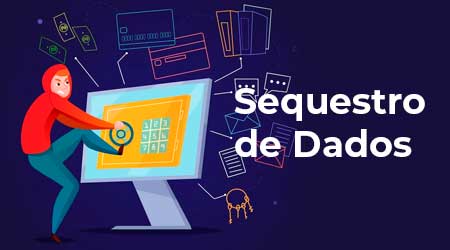 Entenda o Sequestro de Dados e Aprenda a Prevenir Ataques