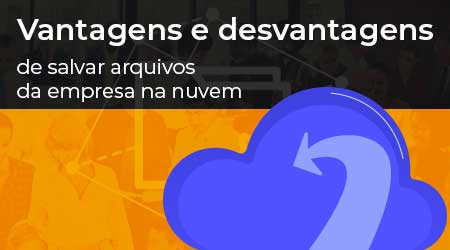 Como salvar arquivos da empresa na nuvem?