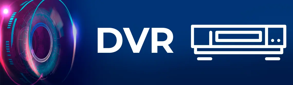 O que é e como funciona um DVR Digital Vídeo Recorder