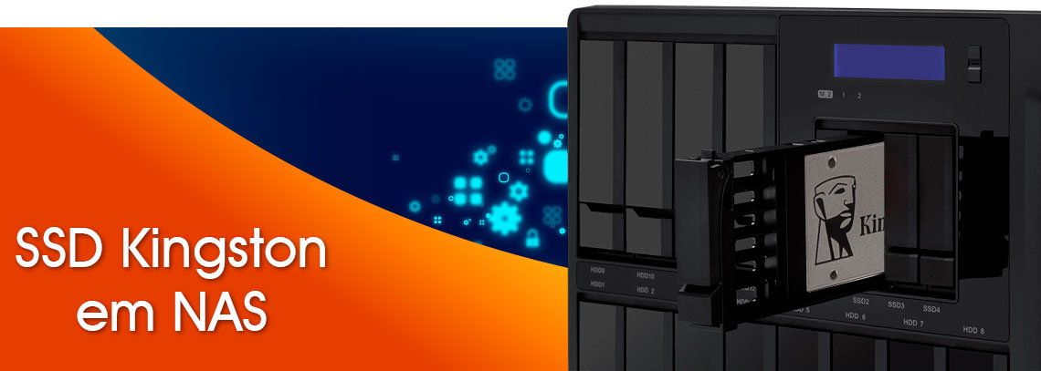 SSD Kingston é ideal para NAS?, Storage NAS com SSD instalado