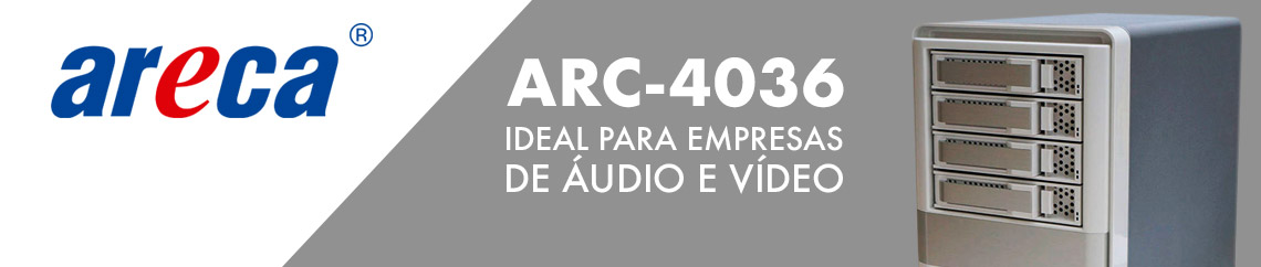 Areca ARC-4036 Storage MiniSAS ideal para empresas de áudio e vídeo