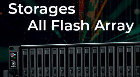 Storages All Flash Array - Sistemas de Armazenamento Totalmente Flash 
