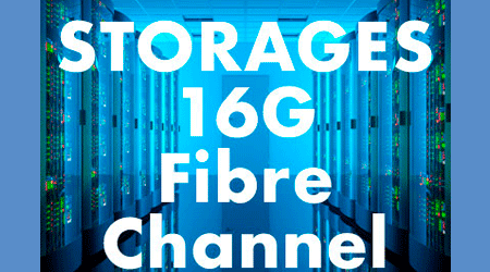 Storages, Storages 16G FibreChannel