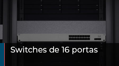 Switches 16 portas para a conexão de dispositivos em redes LAN ethernet