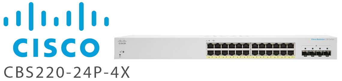 Cisco CBS220-24P-4X, um switch 24 portas PoE fácil de operar